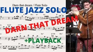 Darn That Dream | Jazz Flute |  + Playback links
