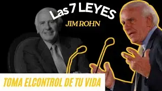 Las 7 leyes de Jim Rohn para Tomar el control de tu vida | Desarrollo Personal y Éxito 🧠