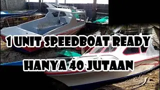 1 UNIT SPEEDBOAT READY, HANYA 40 JUTAAN