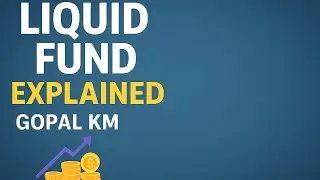 Liquid Fund Explained || Gopal Km #liquidfund #mutualfunds #investing 