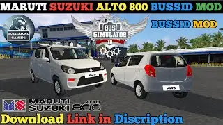 MARUTI SUZUKI ALTO 800 MOD FOR BUS SIMULATOR INDONESIA BUSSID FREE DOWNLOAD || bussid car mod 