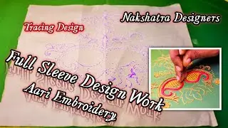 Full Sleeve Blouse Work in aari embroidery work | Ideas & Tips | Nakshatra Designers