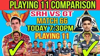 IPL 2024 SRH VS GT PLAYING 11 COMPARISON:GT VS SRH PLAYING 11 PREDICTION: IPL PLAYING 11