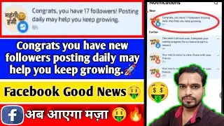 Congrats you have new followers posting daily may help you keep growing | Facebook Notification. 💯