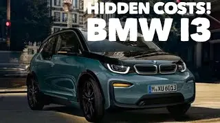 Exploring the hidden after sales costs of owning a BMW i3