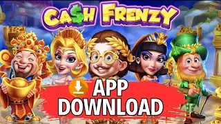 How to Download Cash Frenzy 2024?