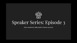 Breaking BEARriers Speaker Series 3 - Non-Academic Skills for Success