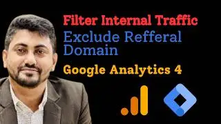 How to filter internal Traffic and referrals domain in Google Analytics 4