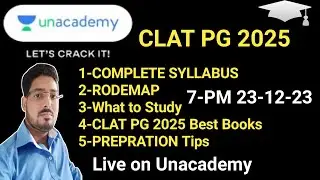 CLAT PG 2025 SYLLABUS COMPLETE DETAILS ON UNACADEMY