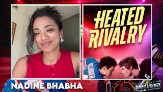 'Heated Rivalry' Nadine Bhabha on Elena, Kip & That Emotional Friendship