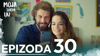 Moja Slatka Laž | Epizoda 30 | Sa bosanskim titlovima | Benim Tatli Yalanim