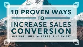 10 Proven Ways to Increase Sales Conversion | Ecommerce Webinars