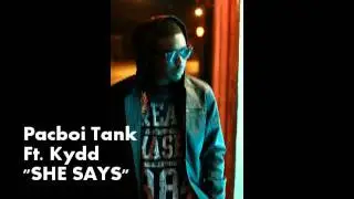 She Says - Pacboi Tank ft. Kydd
