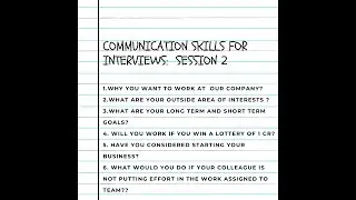 Communication Skills For Interviews : Session 2