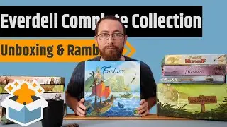 Everdell Complete Collection - Unboxing & Rambling