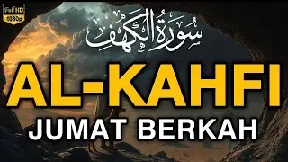 SURAH AL-KAHFI DIHARI JUMAT PENUH KEBERKAH | Murottal Al-Quran yang sangat Merdu By Alaa aqel