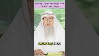 Seeking Islamic knowledge from ChatGPT & Google #islam #islamic #quran #allah #haram assim al hakeem