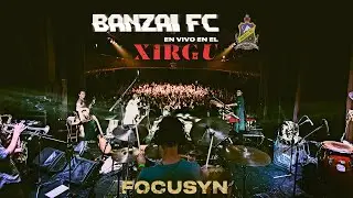 Banzai FC - Focusyn en vivo