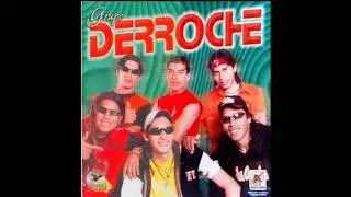 Grupo Derroche - Enganchaditos