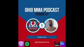 Ohio MMA Podcast - Sinisa Jovic