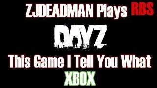 ZJDeadman Plays DayZ - Lets Play One Shots