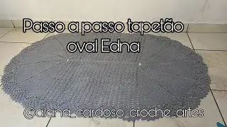 Vídeo aula do tapetão oval Edna 🥰☺️ #passoapasso muito fácil