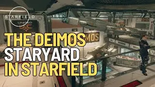 Where to find Deimos Staryard and all modules and ships for sale in Starfield