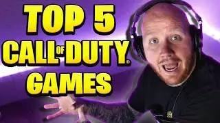 TOP 5 CALL OF DUTY GAMES