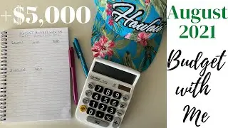 AUGUST 2021 BUDGET WITH ME | $5,000 | Travel, Moving, Saving!! | Zero Based Budgeting | Pen & Paper