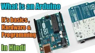 What is an Arduino it's hardware and programming | Basics of Hardware and programming in Hindi