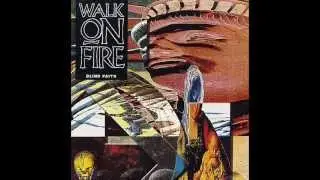 Walk On Fire - Crime Of Loving You