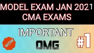 MODEL EXAM JAN 2021 CMA INTER AND FINAL