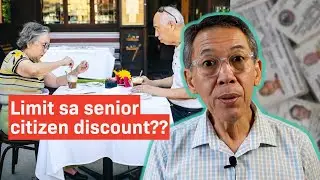 Bawal ang Limit Sa Senior Discount | Full Discount Entitlement for Senior Citizen