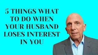5 Things What to Do When Your Husband Loses Interest in You