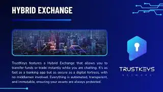 BLOCKCHAIN AND TRUSTKEYS NETWORK: Everything You Need to Know