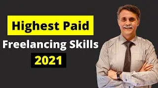 Top 10 High Paid Freelancing Skills 2021 | Highest Paid Freelancing Jobs In India 2021