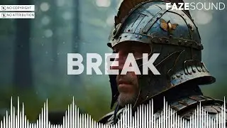 Cinematic/Epic Song | Break | [No Copyright/No Attribution]