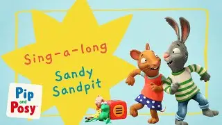 Sandy Sandpit @pipandposy | Sing-a-long