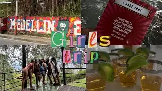 GIRLS TRIP TO MEDELLIN, COLOMBIA | TRAVEL VLOG