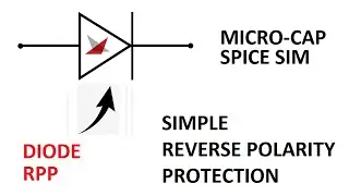 Micro-Cap Tutorial: Simple Reverse Polarity Protection (RPP)