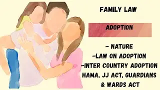 Law on Adoption|HAMA,1956| JJ Act, 2015| Guardians & Wards Act, 1890| Family Law| IPU Exams