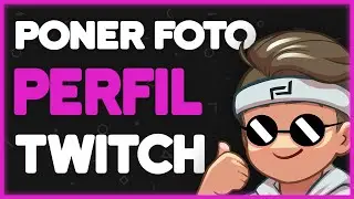 como poner foto de perfil en twitch🚀//Colocar imagen de tu preferencia en twitch