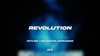Poylow, Linn Sandin, Midranger - Revolution [NCS Lyrics]