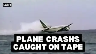 14 Shocking Minutes Of Plane Crashes Caught On Tape   LiSTiFY