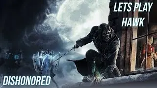Dishonored: Definitive edition [ON AIR] - Не Wo Long. Прохождение. Часть 1