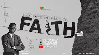 The Operations of Faith | All Sundays in January | The BOW Ministries
