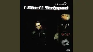 I Got U Stripped (Marcus K. Club Radio Edit)