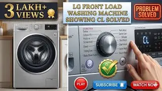 LG Washing Machine Error Showing CL Error Solve Just in 5 Seconds Child Lock is Cleared ll DIY