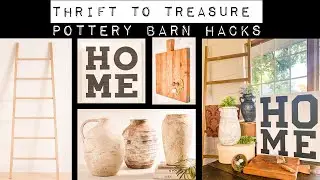 Thrift to Treasure - Home Decor - Pottery Barn Hacks 2021 - High-End Decor Dupes