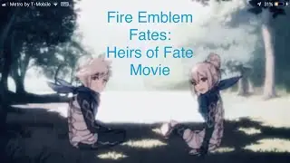 Fire Emblem Fates: Heirs of Fate DLC THE MOVIE - Full Story (No Commentary)